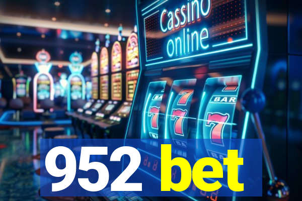 952 bet